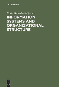 Enlarge image Cover: Information Systems and Organizational Structure - De Gruyter