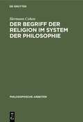 Cover: Der Begriff der Religion im System der Philosophie - De Gruyter