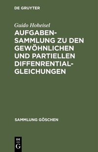 Abbildung von: Aufgabensammlung zu den gewöhnlichen und partiellen Diffenrentialgleichungen - De Gruyter