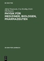 Bild: Physik f&uuml;r Mediziner, Biologen, Pharmazeuten - De Gruyter