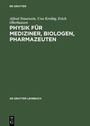 Bild: Physik f&uuml;r Mediziner, Biologen, Pharmazeuten - De Gruyter