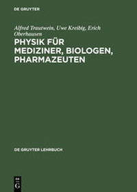 Bild vergrößern Bild: Physik für Mediziner, Biologen, Pharmazeuten - De Gruyter