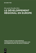 Cover: Le d&eacute;veloppement r&eacute;gional en Europe - De Gruyter Mouton