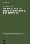 Cover: Die Sprachen der Logik und die Logik der Sprache - De Gruyter