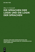 Cover: Die Sprachen der Logik und die Logik der Sprache - De Gruyter