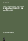 Cover: Programmieren in ALGOL 68 - De Gruyter