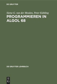 Enlarge image Cover: Programmieren in ALGOL 68 - De Gruyter