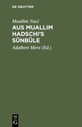 Cover: Aus Muallim Hadschi's S&uuml;nb&uuml;le - De Gruyter
