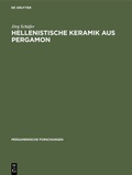 Cover: Hellenistische Keramik aus Pergamon - De Gruyter