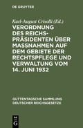 Bild: Verordnung des Reichspräsidenten über Maßnahmen auf dem Gebiete der Rechtspflege und Verwaltung vom 14. Juni 1932 - De Gruyter