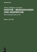 Cover: Johann Wolfgang von Goethe: Goethe - Begegnungen und Gespr&auml;che / 1777-1785 - De Gruyter