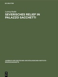 Bild: Severisches Relief in Palazzo Sacchetti - De Gruyter