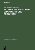 Cover: Satzmodus zwischen Grammatik und Pragmatik - De Gruyter