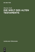 Cover: Die Welt des Alten Testaments - De Gruyter