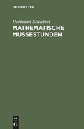 Cover: Mathematische Mussestunden - De Gruyter