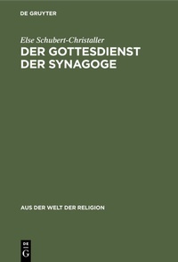 Abbildung von: Der Gottesdienst der Synagoge - De Gruyter