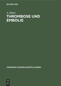 Cover: Thrombose und Embolie - De Gruyter