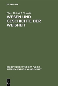 Abbildung von: Wesen und Geschichte der Weisheit - De Gruyter