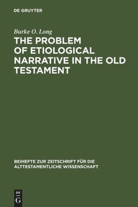 Enlarge image Cover: The Problem of Etiological Narrative in the Old Testament - De Gruyter