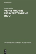 Cover: Venus und die mi&szlig;verstandene Dido - De Gruyter