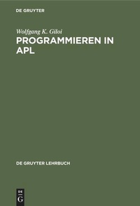 Enlarge image Cover: Programmieren in APL - De Gruyter