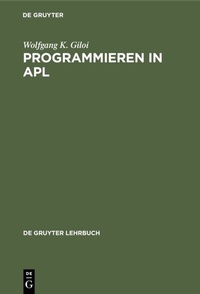Enlarge image Cover: Programmieren in APL - De Gruyter