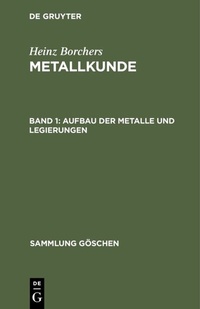 Abbildung von: Aufbau der Metalle und Legierungen - De Gruyter