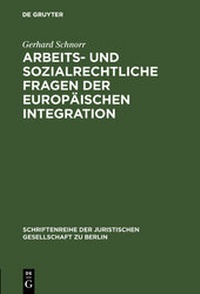Abbildung von: Arbeits- und sozialrechtliche Fragen der europäischen Integration - De Gruyter