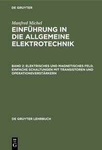 Abbildung von: Elektrisches und magnetisches Feld. Einfache Schaltungen mit Transistoren und Operationsverstärkern - De Gruyter