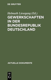 Abbildung von: Gewerkschaften in der Bundesrepublik Deutschland - De Gruyter