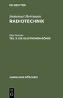 Cover: Immanuel Herrmann: Radiotechnik / Die Elektronen-R&ouml;hre - De Gruyter