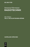 Cover: Immanuel Herrmann: Radiotechnik / Die Elektronen-R&ouml;hre - De Gruyter