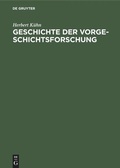 Cover: Geschichte der Vorgeschichtsforschung - De Gruyter