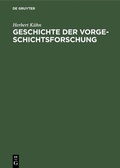 Cover: Geschichte der Vorgeschichtsforschung - De Gruyter