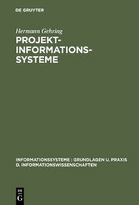 Enlarge image Cover: Projekt-Informationssysteme - De Gruyter