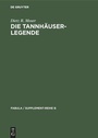 Cover: Die Tannhäuser-Legende - De Gruyter