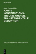 Cover: Kants Konstitutionstheorie und die Transzendentale Deduktion - De Gruyter