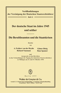 Abbildung von: Der deutsche Staat im Jahre 1945 und seither. Die Berufsbeamten und die Staatskrisen - De Gruyter