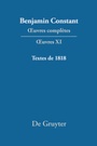 Cover: Benjamin Constant: Ouvres complètes. Ouvres / Textes de 1818 - De Gruyter