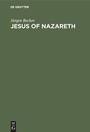 Cover: Jesus of Nazareth - De Gruyter