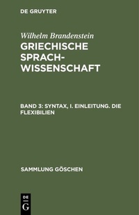 Abbildung von: Syntax, I. Einleitung. Die Flexibilien - De Gruyter