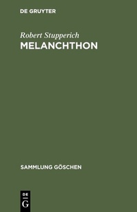 Abbildung von: Melanchthon - De Gruyter