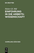 Cover: Einf&uuml;hrung in die Arbeitswissenschaft - De Gruyter
