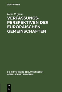 Abbildung von: Verfassungsperspektiven der Europäischen Gemeinschaften - De Gruyter