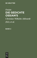 Cover: Die Gedichte Ossian's. Band 2 - De Gruyter