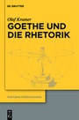 Cover: Goethe und die Rhetorik - De Gruyter