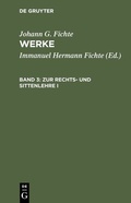 Cover: Zur Rechts- und Sittenlehre I - De Gruyter