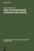 Cover: Das attizistische Lexikon des Oros - De Gruyter