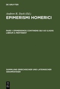 Cover: Epimerismos continens qui ad Iliadis librum A pertinent - De Gruyter