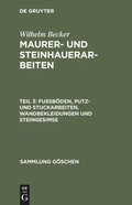 Cover: Fu&szlig;b&ouml;den, Putz- und Stuckarbeiten, Wandbekleidungen und Steingesimse - De Gruyter